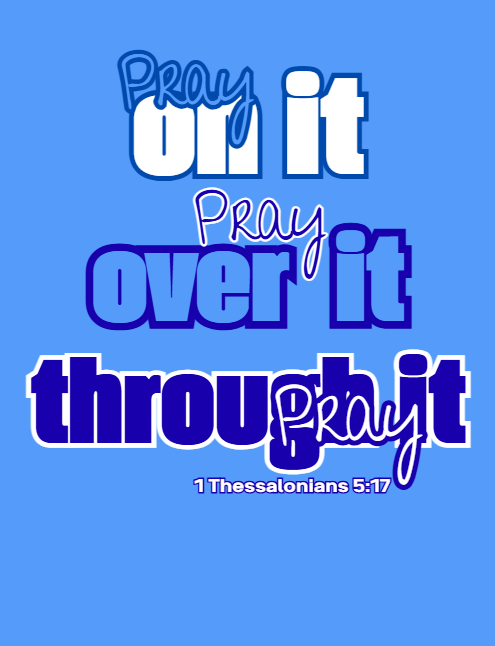 Pray On It - Pray Over It - Pray Through It Short Sleeve T